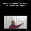 Faster EFT - Fears & Phobias I & II - Tapping Only Series - Robert Smith