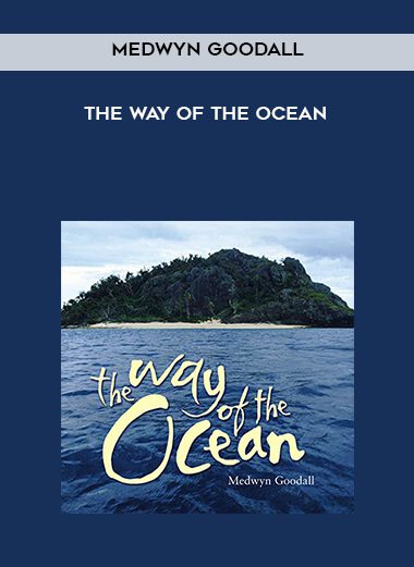The Way of the Ocean - Medwyn Goodall