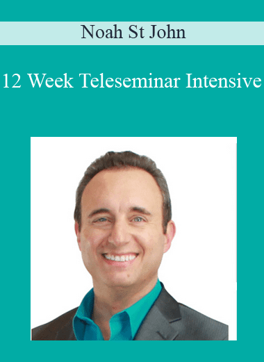 12 Week Teleseminar Intensive - Noah St John