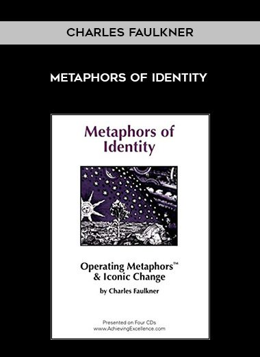 [Download Now] Charles Faulkner – Metaphors of Identity