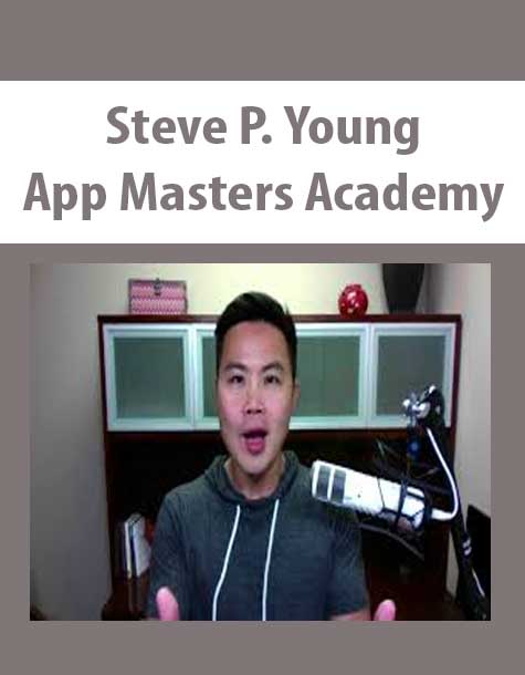 [Download Now] Steve P. Young - App Masters Academy