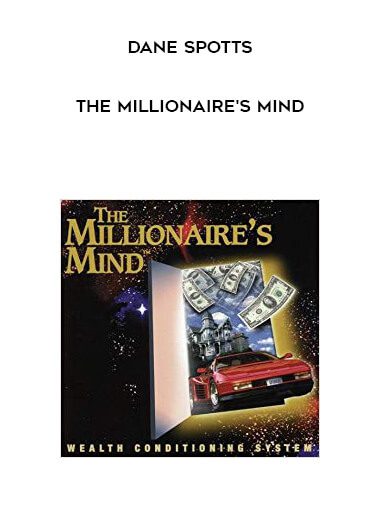 [Download Now] Dane Spotts - The Millionaire's Mind