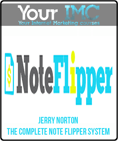 [Download Now] Jerry Norton - The Complete Note Flipper System