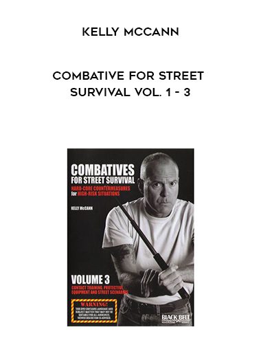 Kelly McCann – Combative* for Street Survival Vol. 1 – 3