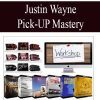 [Download Now] Justin Wayne - Pick-Up Mastery
