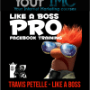 [Download Now] Travis Petelle - LIKE A Boss PRO Facebook Training