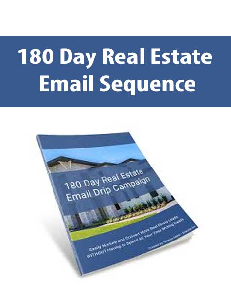 [Download Now] 180 Day Real Estate Email Sequence
