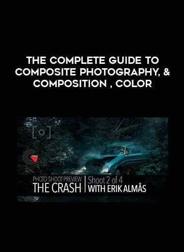 [Download Now] The Complete Guide To Composite Photography