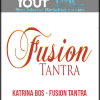 [Download Now] Katrina Bos - Fusion Tantra - Foundations of Tantric Intimacy