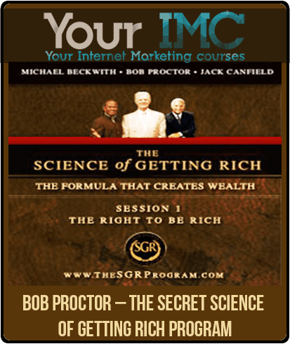 [Download Now] Bob Proctor – The Secret Science of Getting Rich Program