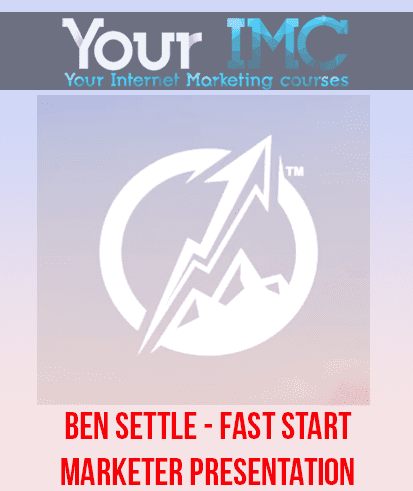 Ben Settle - Fast Start Marketer Presentation
