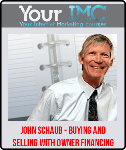 John Schaub - Buying and Selling With Owner Financing