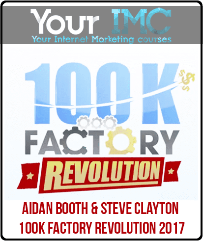 [Download Now] Aidan Booth & Steve Clayton – 100K Factory Revolution 2017