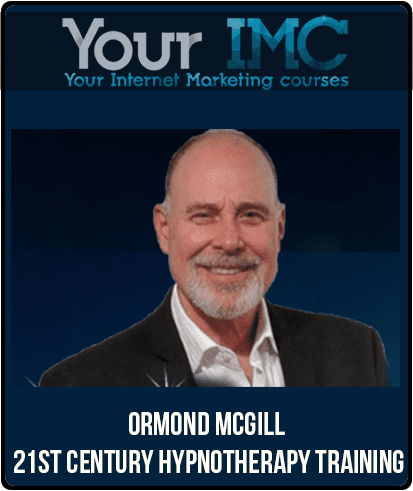 [Download Now] Ormond McGill - 21st Century Hypnotherapy Training
