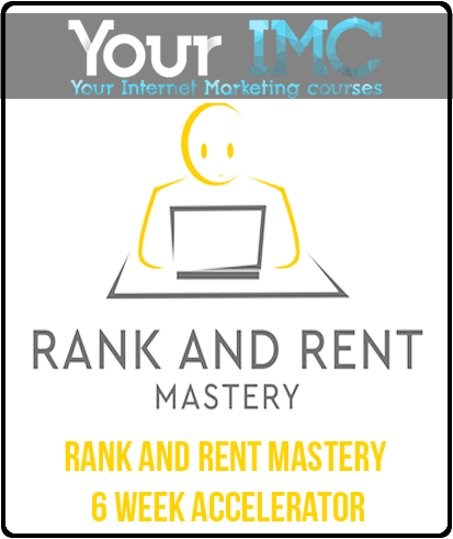 [Download Now] Rank and Rent Mastery - 6 Week Accelerator