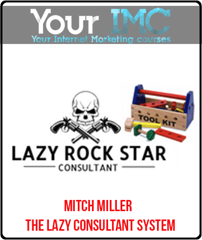 [Download Now] Mitch Miller - The Lazy Consultant System
