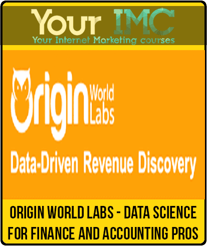 [Download Now] Origin World Labs - Data Science for Finance and Accounting Pros