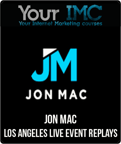 [Download Now] Jon Mac - Los Angeles Live Event Replays