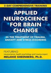 [Download Now] 2-Day Comprehensive Training: Applied Neuroscience for Brain Change in the Treatment of Trauma
