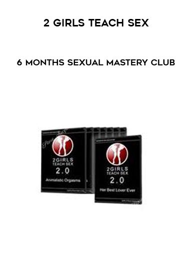 [Download Now] 2 Girls Teach Sex - 6 Months Sexual Mastery Club