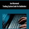 [Download Now] Joe Marwood - Trading System Code For Amibroker