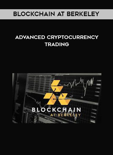 [Download Now] Blockchain at Berkeley - Advanced Cryptocurrency Trading