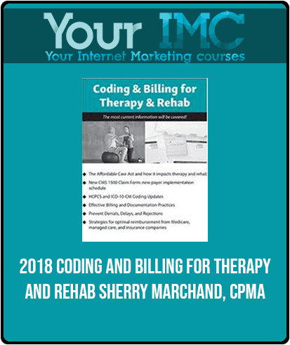 [Download Now] 2018 Coding and Billing for Therapy and Rehab - Sherry Marchand