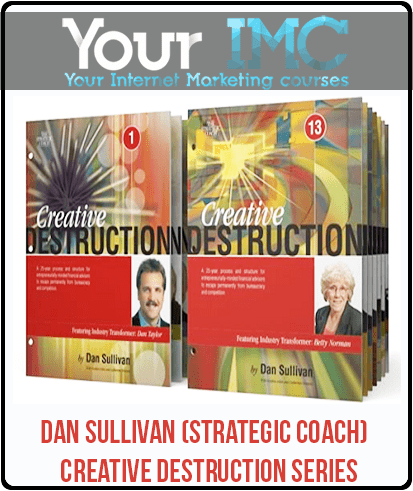 Dan Sullivan (Strategic Coach) – Creative Destruction Series