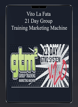 [Download Now] Vito La Fata - 21 Day Group Training Marketing Machine