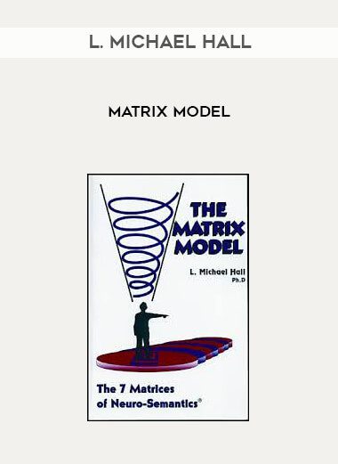 [Download Now] L. Michael Hall - The Matrix Model