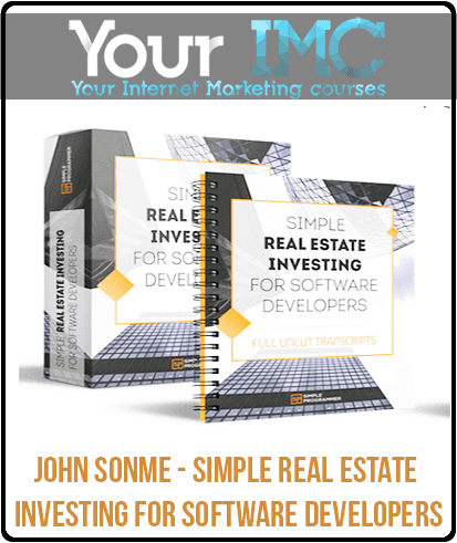 [Download Now] John Sonme - Simple Real Estate Investing for Software Developers