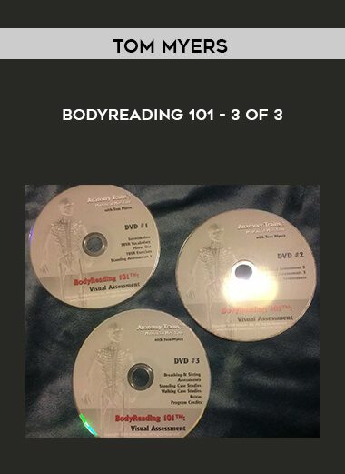 Bodyreading 101 - 3 of 3 - Tom Myers