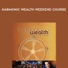 [Download Now] James Ray - Harmonic Wealth Weekend Course