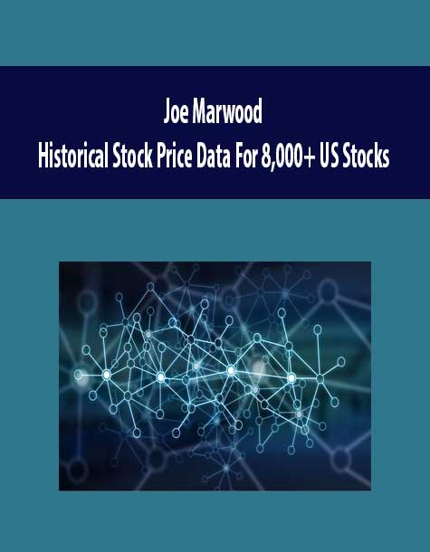 [Download Now] Joe Marwood - Historical Stock Price Data For 8