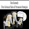 [Download Now] Dan Kennedy – Ultra Advanced Sales & Persuasion Strategies