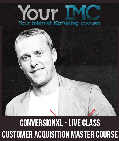 [Download Now] ConversionXL - Live Class: Customer Acquisition Master Course