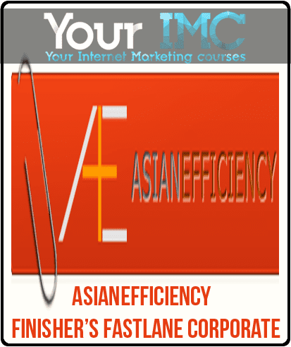 [Download Now] Asianefficiency - Finisher’s Fastlane Corporate