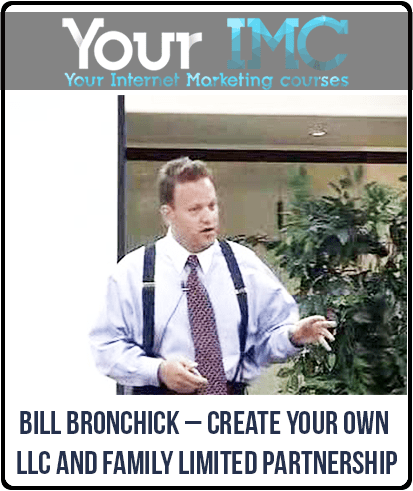 [Download Now] Bill Bronchick – Create Your Own LLC and Family Limited Partnership