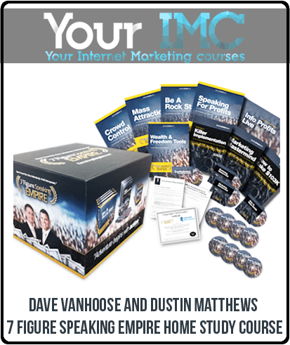 [Download Now] Dave VanHoose and Dustin Matthews – 7 Figure Speaking Empire Home Study Course