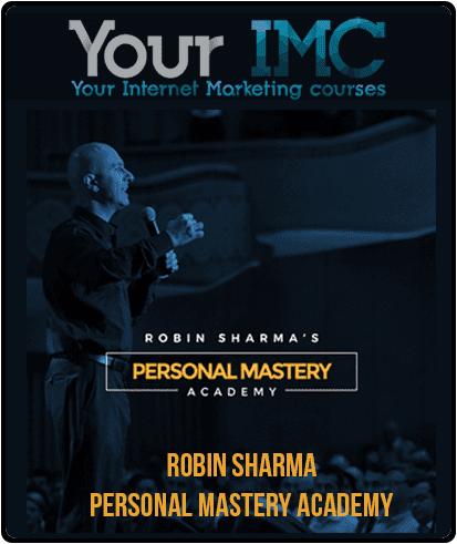 [Download Now] Robin Sharma – Personal Mastery Academy