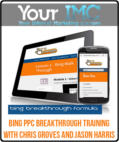 Bing PPC Breakthrough Training with Chris Groves and Jason Harris