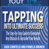 [Download Now] Jack Canfield and Pamela Bruner - Tapping Into Ultimate Success - Gold Edition