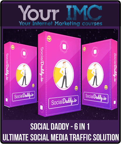 Social Daddy - 6 in 1 Ultimate Social Media Traffic Solution