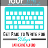 Catherine Alford - Get Paid To Write For Blogs