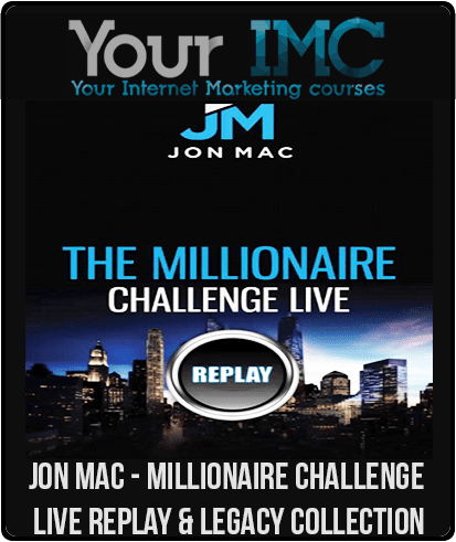 [Download Now] Jon Mac - Millionaire Challenge LIVE Replay & Legacy Collection