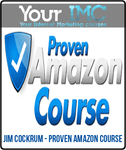 [Download Now] Jim Cockrum - Proven Amazon Course