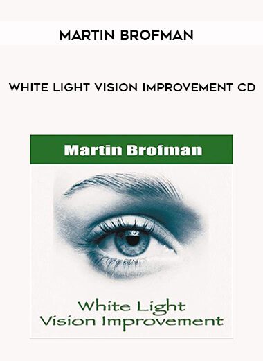 Martin Brofman – White Light Vision Improvement CD