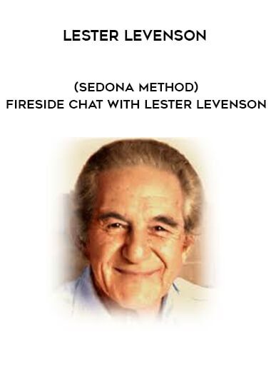 [Download Now] A Fireside Chat With Lester Levenson