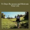 31-Days Re-assess and Motivate Your Life