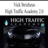 [Download Now] Vick Strizheus – High Traffic Academy 2.0